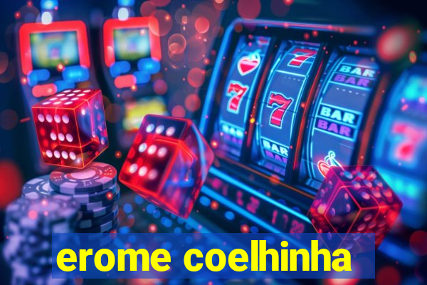 erome coelhinha